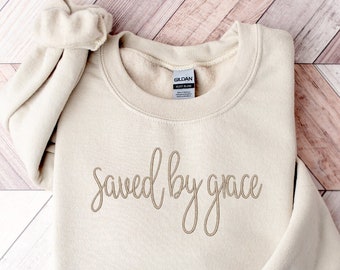 Saved By Grace Embroidered Sweatshirt - Christian Embroidered Sweatshirts - Sayings - Crewneck Sweatshirt