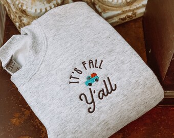 Fall TRUCK | It's Fall Yall Pumpkin Embroidered Sweatshirt Fleece - Fall yall pumpkin fleece - Pumpkin fleece choose your colors *ADULT*