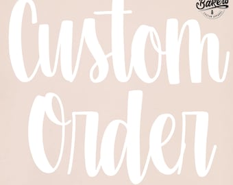 Custom Order | Choose your name from the drop down menu