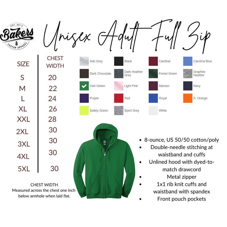 May include: Unisex full-zip hoodie in green with a zipper closure. The hoodie has a size chart with chest width measurements in inches. The chart shows available colors: Ash Grey, Black, Dark Chocolate, Irish Green, Purple, Safety Green, Dark Heather Grey, Light Pink, Red, Sport Grey, Cardinal, Forest Green, Maroon, Royal, White, Carolina Blue, Graphite Heather, Navy, and S. Orange. The hoodie is made of 8-ounce, US 50/50 cotton/poly blend. It features double-needle stitching at the waistband and cuffs, an unlined hood with a dyed-to-match drawcord, a metal zipper, 1x1 rib knit cuffs and waistband with spandex, and front pouch pockets.