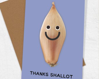 Thanks Shallot Bad Pun Thank You Card - Funny thanks card