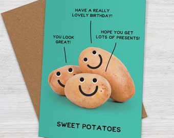 Sweet Potatoes pun birthday card - Funny birthday card - Happy birthday card