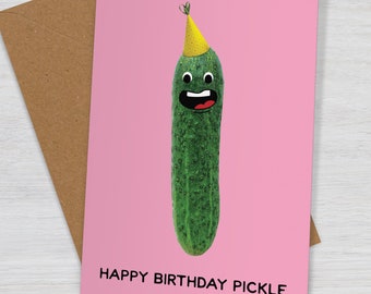 Happy Birthday Pickle A6 size card - Funny birthday card