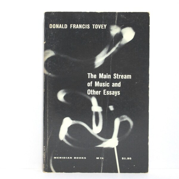 Elaine Lustig Cover Design ~ The Main Stream Of Music and Other Essays by Donald Francis Tovey 1966 Vintage Book