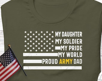Proud Army Dad Shirt, Daughter Soldier Gift
