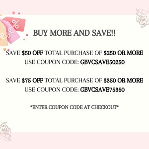 May include: A light pink graphic with the text "BUY MORE AND SAVE!!" and details for saving money on purchases. Includes coupon codes and a reminder to enter the code at checkout. Decorative floral elements are in the corners.