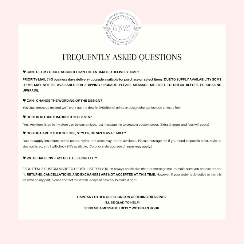 May include: A document titled "FREQUENTLY ASKED QUESTIONS" with a circular logo at the top. The document provides information on order changes, custom orders, available colours, and sizing. The text is in black on a pale pink background.