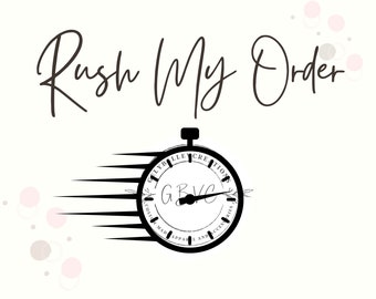 Rush my order UPGRADE to existing order