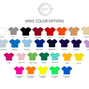 May include: A color chart displaying various vinyl color options. The chart includes a range of colors, such as white, gray, black, burgundy, red, orange, tan, cream, powder blue, sky blue, and more. The text "VINYL COLOR OPTIONS" is at the top.