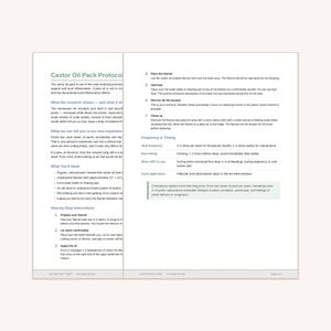 May include: A two-page informational document titled Castor Oil Pack Protocol. The text outlines instructions, including preparing the flannel, applying oil, adding heat, and timing. It lists necessary items and frequency guidelines for use.
