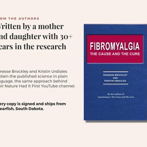 May include: A blue book titled Fibromyalgia: The Cause and the Cure by Annesse Brockley and Kristin Urdiales. The cover features a red rectangular box with white text and the authors' names printed in white below, centered on a blue background.