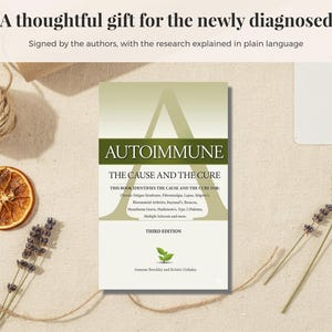 May include: A book titled Autoimmune: The Cause and The Cure, Third Edition, by Annesse Brockley and Kristin Urdiales. The cover is light green with dark green text and a small green sprout icon. It lists various autoimmune conditions.