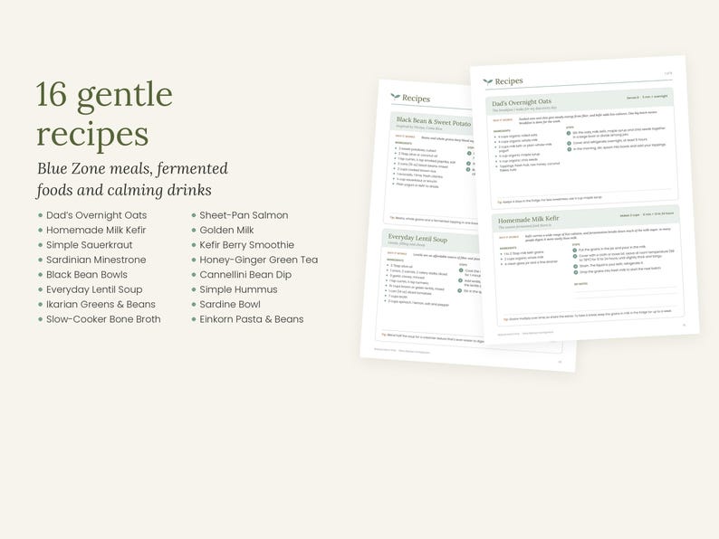 May include: A collection of 16 gentle recipes for Blue Zone meals, fermented foods, and calming drinks. The text lists items like Dad's Overnight Oats and Sheet-Pan Salmon. Two printed recipe pages are shown, featuring detailed instructions.