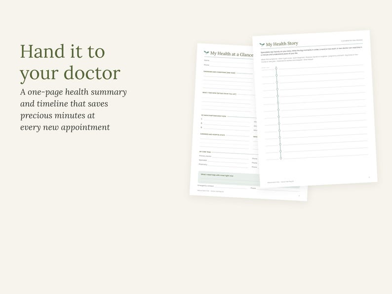 May include: Two white paper health summary forms with black text. One sheet is titled My Health at a Glance with fields for personal information and medical history. The other sheet is titled My Health Story with a vertical timeline and lines.