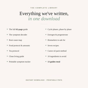 Op de afbeelding: Een digitaal document getiteld The Complete Library: Everything we've written, in one download. Het bevat 13 gidsen, waaronder een gids van 62 pagina's, een symptoomdecoder, een oorzakenkaart, voedingsprotocollen en een theeprotocol.