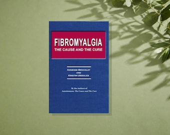 Signed Fibromyalgia Book, Paperback Guide to the Root Causes of Fibro Pain, Fatigue and Brain Fog