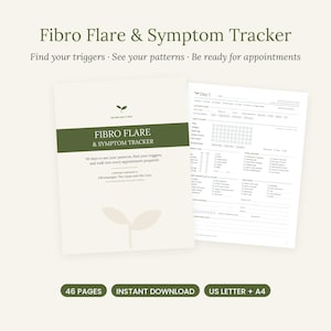 May include: A Fibro Flare & Symptom Tracker document with a green and cream cover featuring a sprout icon. The text reads Fibro Flare & Symptom Tracker, 30 days to see your patterns, find your triggers, and walk into every appointment prepared.