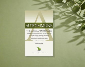 May include: A book titled Autoimmune: The Cause and The Cure, Third Edition, by Annesse Brockley and Kristin Urdiales. The cover features a large letter A, a green horizontal band, a small green plant icon, and a list of medical conditions.