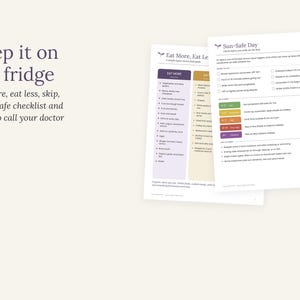 Peut inclure: Deux feuilles d'information imprim&eacute;es intitul&eacute;es Sun-Safe Day et Eat More, Eat Less, Skip. Le texte Keep it on the fridge, Eat more, eat less, skip, a sun-safe checklist and when to call your doctor est affich&eacute; en violet fonc&eacute; &agrave; gauche.