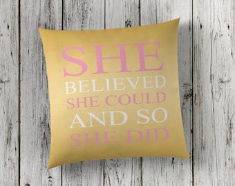 She believed she could,personalized pillow cover, custom throw pillow, inspirational girls room decor, gift for her, teen girl room decor
