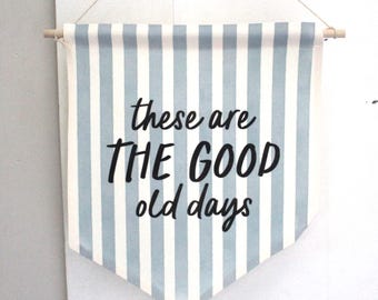 Banner de lienzo "Estos son los buenos viejos tiempos", arte de pared de rayas azules para sala de estar
