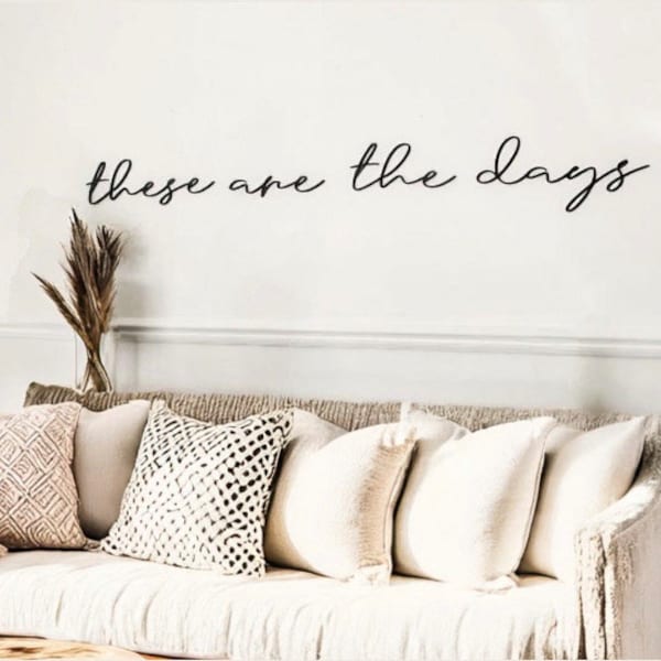 These are the days Sign | Housewarming gifts for couples | Living Room Wall art | Mothers Day gifts for wife