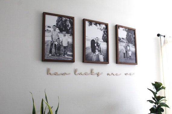 How Lucky Are We, living room wall art, Custom wood words, Quote cut out