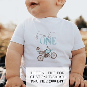 FAST ONE Dirt Bike PNG Cut file, Sublimation, Print file, Blue Motorbike 1st Birthday Boy Shirt, Birthday Racing Party, Custom T-shirts