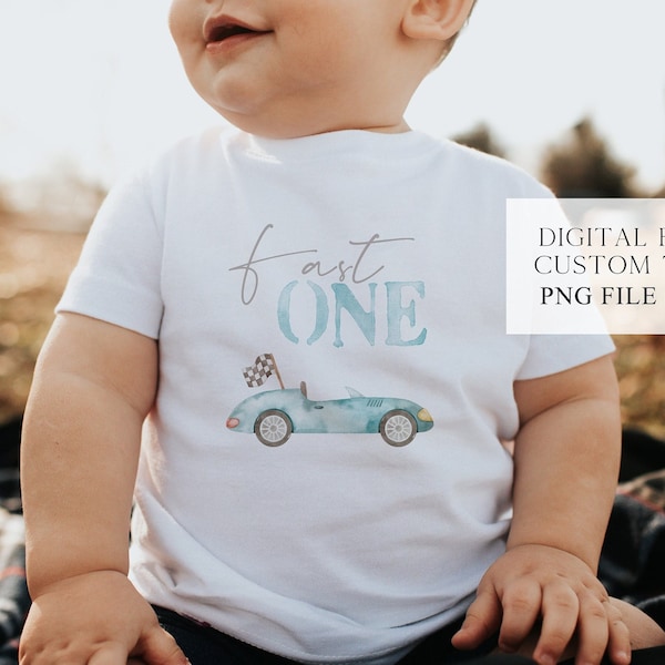 FAST ONE Race Car PNG Cut file, Sublimation, Print file, Blue Race Car 1st Birthday Boy Shirt, Birthday Racing Party, Custom T-shirts