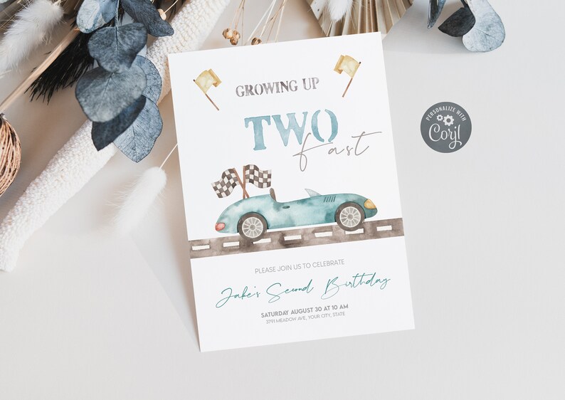 May include: A blue and white birthday invitation with a watercolor illustration of a blue race car. The text reads "Growing Up Two Fast" and "Jake's Second Birthday".
