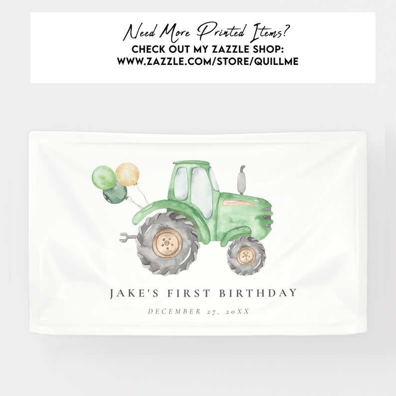 May include: Green tractor with three balloons, one yellow and two green, attached to the back. The tractor is on a white background with the text "JAKE'S FIRST BIRTHDAY DECEMBER 27, 20XX".
