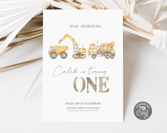 May include: Construction themed first birthday party invitation featuring a yellow excavator, dump truck, and cement mixer. The invitation reads "DUMP EVERYTHING Caleb is turning ONE" and includes the date, time, and address for the party.