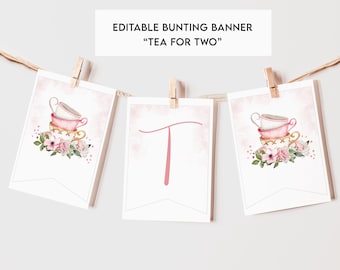 May include: Editable bunting banner with the text "Tea for Two" in pink. The banner features pink and white teacups with floral accents.