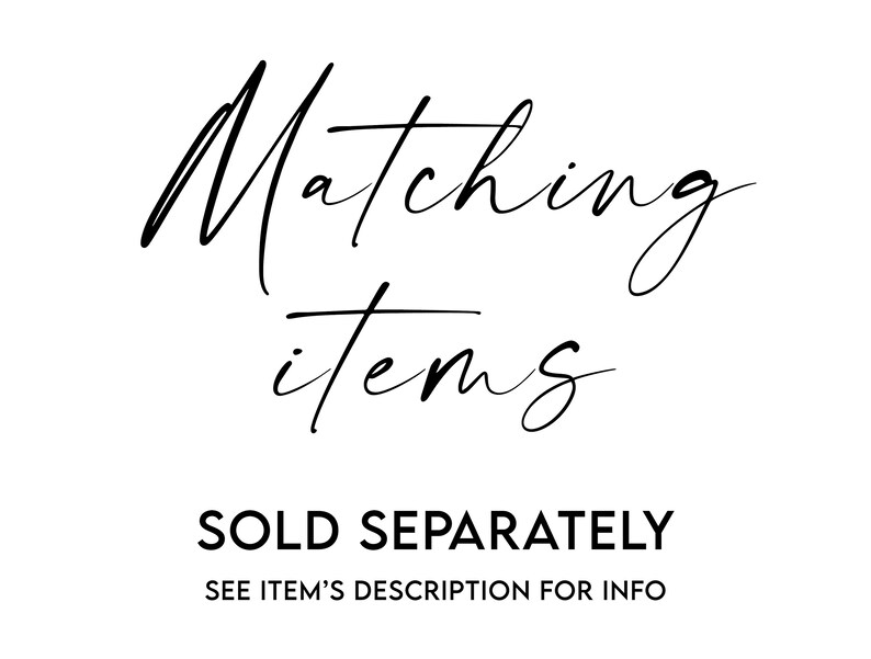 May include: Matching items sold separately. See item's description for info.