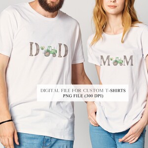 May include: A digital file for custom t-shirts featuring a green tractor with the words "DAD" and "MOM" in brown letters. The tractor is surrounded by small yellow flowers.