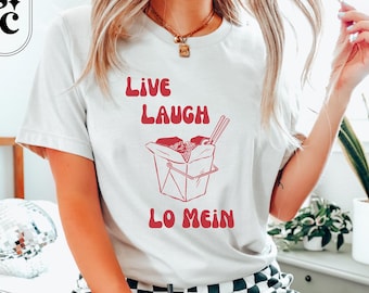 Lo Mein Shirt, Ramen Shirt, I Like Chinese Food Shirt, Foodie Tshirt, Chinese Takeout Box Shirt, Gen Z Shirt, Dumpling, Pasta Shirt, Funny