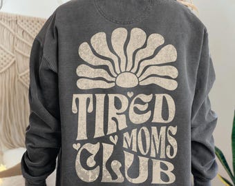 Mom Comfort Colors-sweater, vermoeide Moms Club-trui met ronde hals, trendy mama-trui, moederschapstrui, trui Funny Mom Life