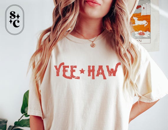 Yee Haw Shirt, Rodeo Sayings Shirt, Long Live Cowgirls Tshirt, Comfort Colors, Western Tee, Texas Shirt, Country Music Shirt, Midwest Shirt