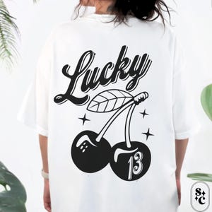 Cherry Shirt, Lucky Number 13 Tshirt, Comfort Colors, 13th Birthday T-shirt, 13 Year Anniversary Gift,Thirteen Tee, Trendy Retro Rebel Tee, Oversized Shirt, Back Print Shirt, 13 Mom Shirt