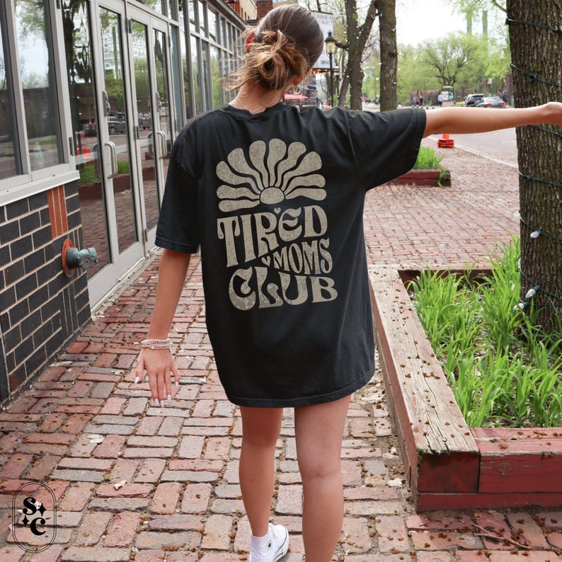 Tired Moms Club Shirt, Comfort Colors, Gift for Mom, Motherhood Tshirt, Cool Moms Club Tee, Funny Mom Life T-shirt, New Mama T Shirt, Mothers Day Gift, Oversized Mom Shirt, Mom Appreciation