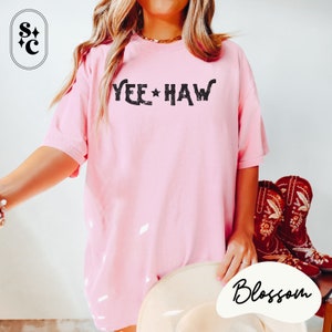Yee Haw Shirt, Rodeo Sayings Shirt, Long Live Cowgirls Tshirt, Comfort Colors, Western Tee, Texas Shirt, Country Music Shirt, Midwest Shirt