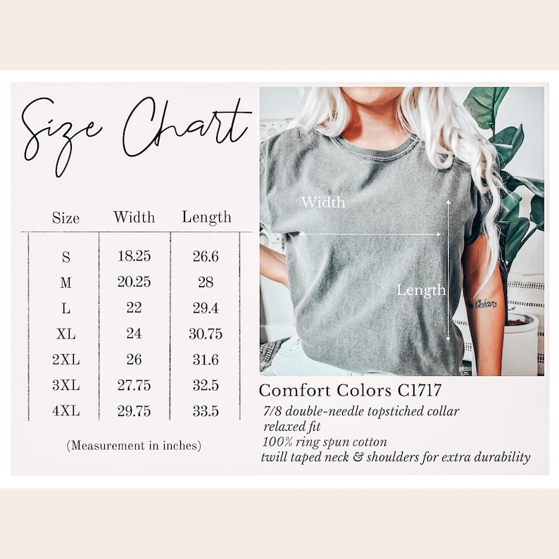 Peut inclure: Tableau des tailles en pouces pour un t-shirt Comfort Colors C1717. Le tableau indique les tailles S &agrave; 4XL, avec les mesures correspondantes de largeur et de longueur. Le t-shirt est de coupe d&eacute;contract&eacute;e, 100% coton fil&eacute; &agrave; anneaux.