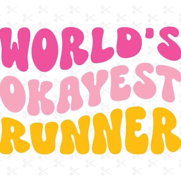 World's Okayest Runner SVG EPS JPEG / Funny Running Shirt / Funny Marathon Shirt