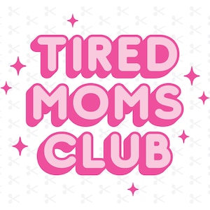 Club des mamans fatiguées Svg Eps Png Dxf Jpeg Ai / Design rétro / Silhouette couper fichier / fichier de coupe Cricut / Jolie maman chemise SVG
