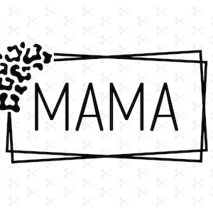 May include: Black and white graphic design with the word "MAMA" inside a double-lined rectangle frame. A black and white abstract floral design is to the left of the frame.
