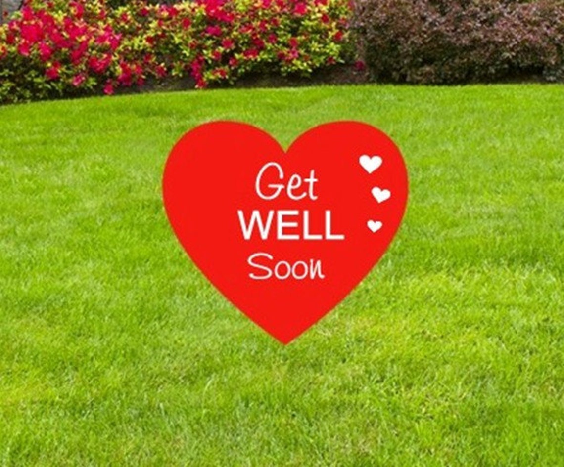 Get Well Soon Heart Yard Card Sign I Love You Lawn Art Etsy