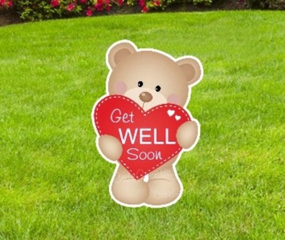 Get Well Soon Teddy Bear Yard Card Sign I Love You Lawn Art 