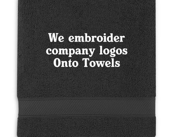 Your Logo on Towels Embroidered Bath Towels 4 sizes 10 colors, IMPORTANT read the listing description, order must include set up fee