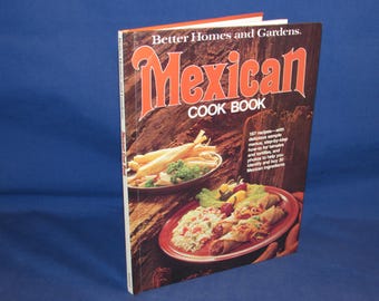 Better Homes and Gardens MEXICAN COOKBOOK 1986 Cook Book Series