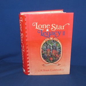 Cookbook LONE STAR Legacy II Texas Cookbook 1986 Austin Junior Forum Free Shipping